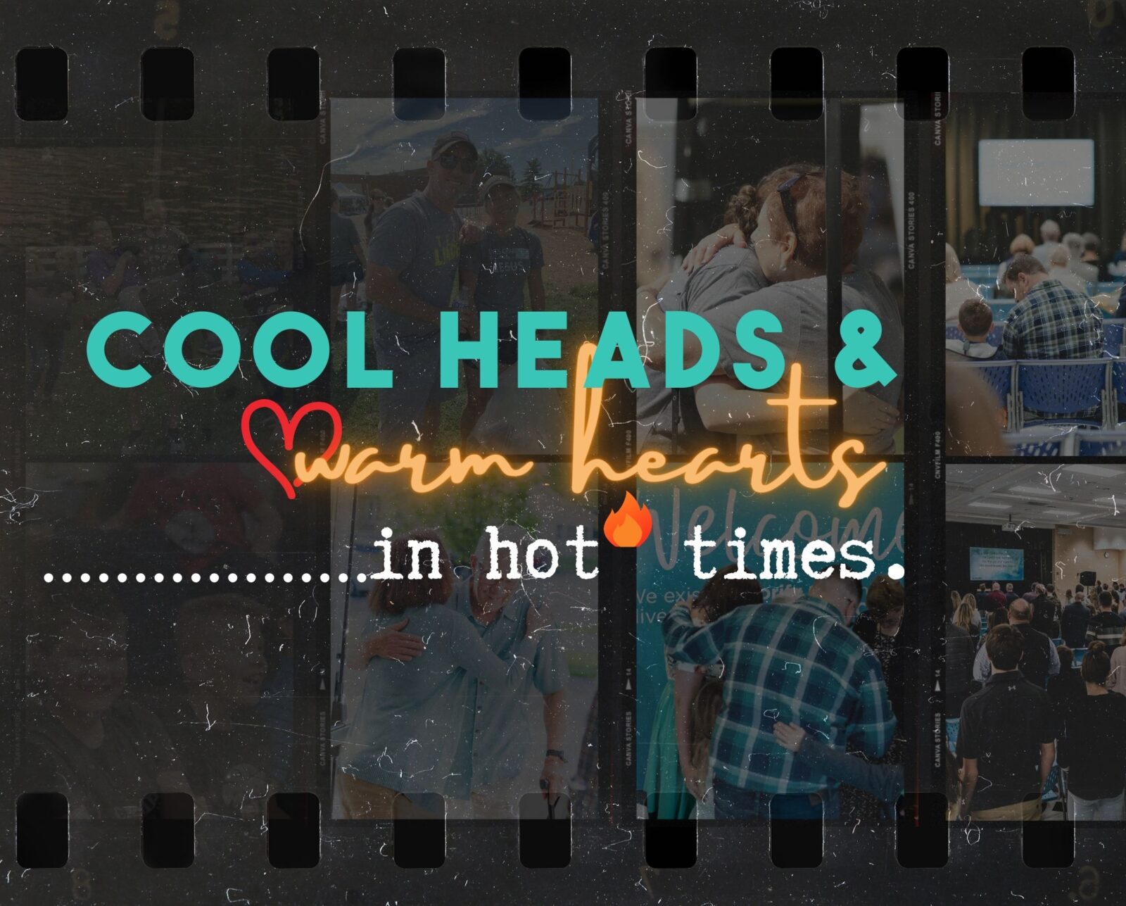 Cool Heads & Warm Hearts in Hot Times