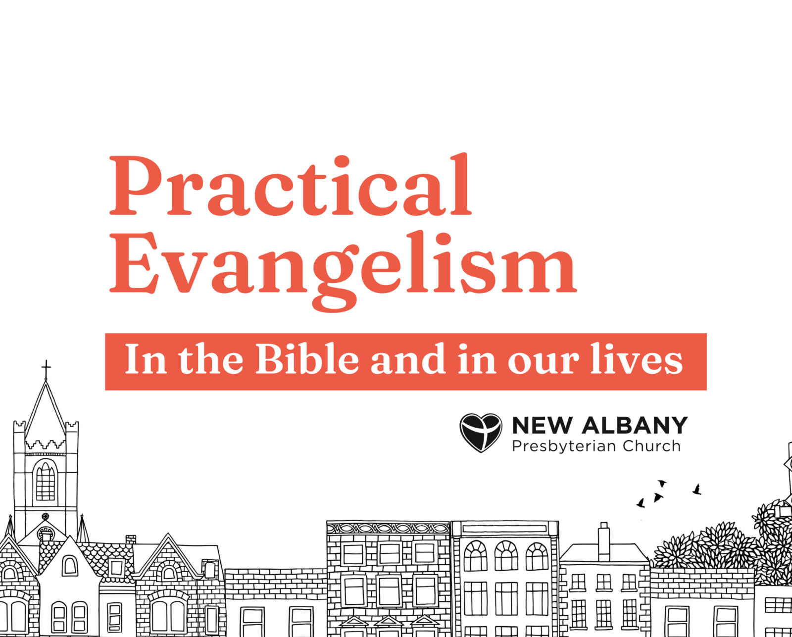 Practical Evangelism in the Bible and our lives