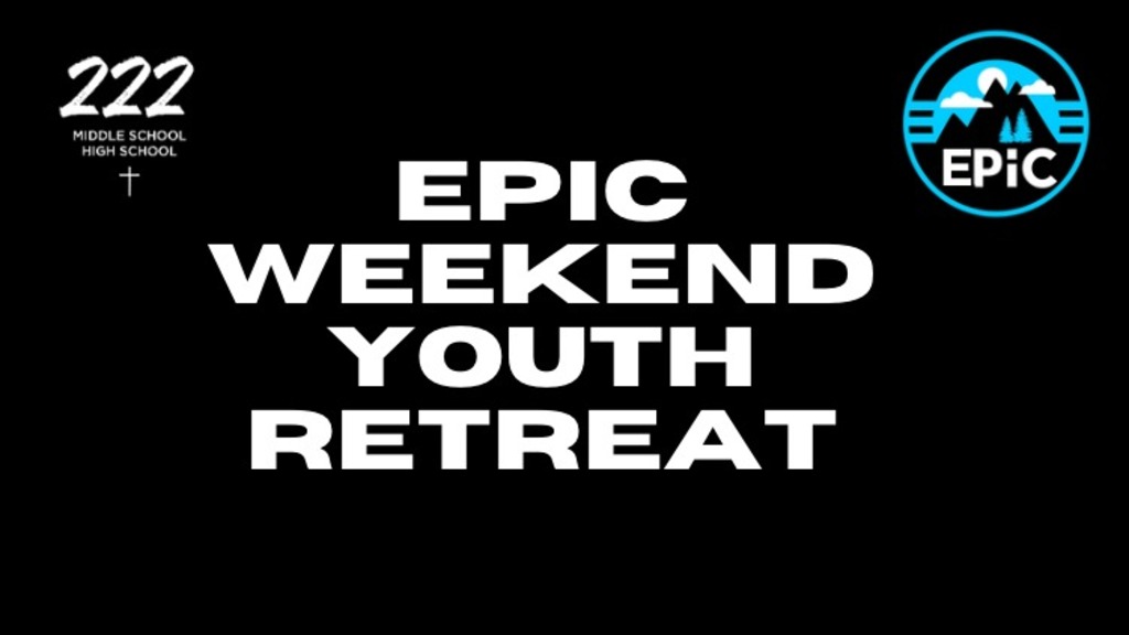 EPiC Weekend Youth Retreat 2023