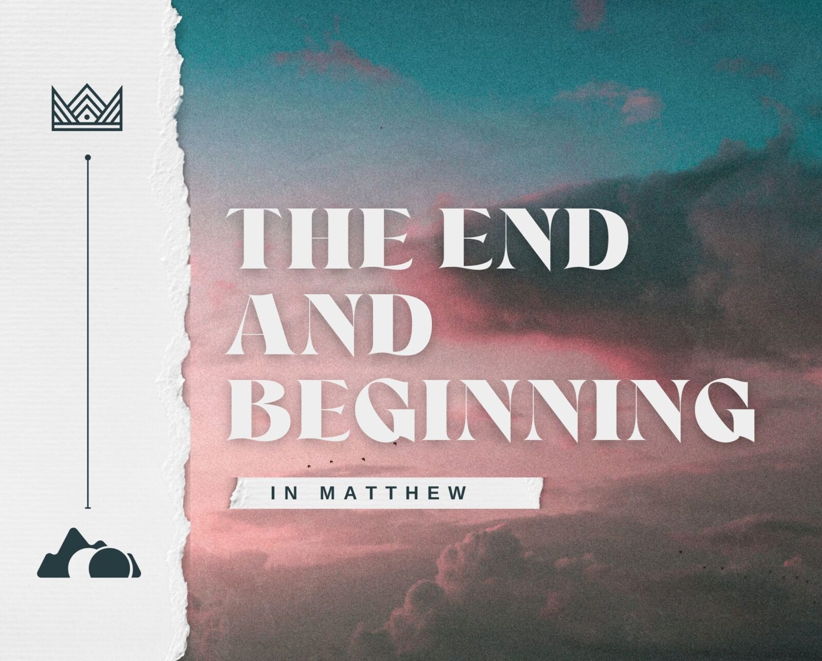 The End and Beginning in Matthew