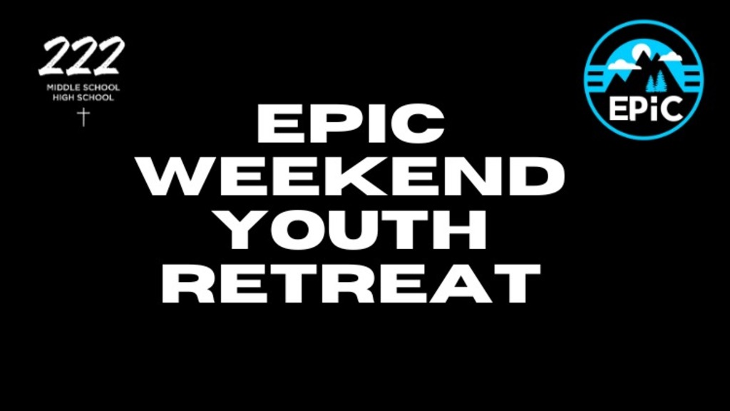 EPiC Weekend Youth Retreat 2024